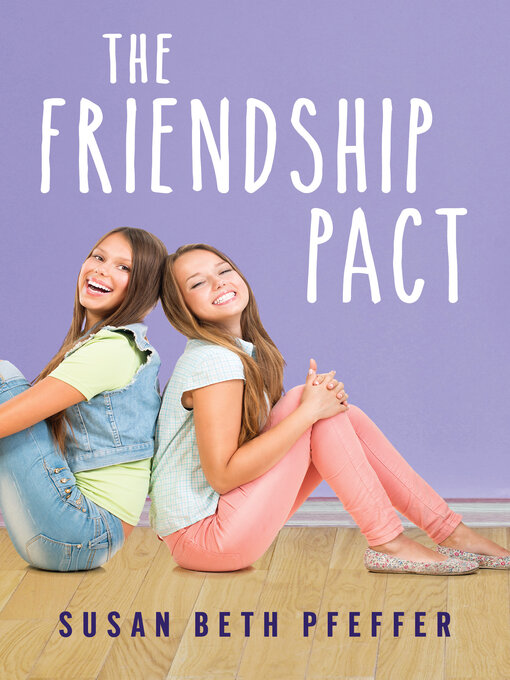 Title details for The Friendship Pact by Susan Beth Pfeffer - Available